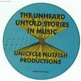 The Unheard - Untold Stories In Music