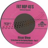 Itsu Uno - B-boy Rave For The Ageing Hipster Part Two