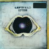 Leftfield - Leftism