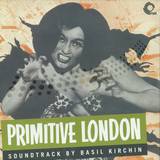 Basil Kirchin - Primitive London