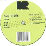 Maik Loewen - Questions