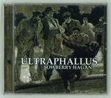 Ultraphallus - Sowberry Hagan