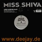 Miss Shiva - Love Is Never Easy