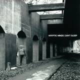 Kryptic Minds - Cant Sleep 3x12"
