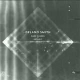 Delano Smith - Dark Shades Of Detroit
