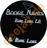 Boogie Nights - Pure Love Ep