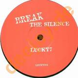 Lucky 7 - Break The Silence