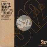 Love To Infinity - Keep Love Together