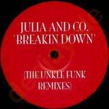 Julia And Co. - Breakin Down