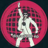 Sebastian " Freak " Nicolai - Disco3000 Ep