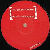 Nurlan Seiger - It's Your Vs Forever