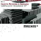 Fausto Messina & Dariush - Compulsive Disorder Ep