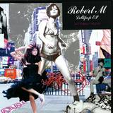 Robert M - Lollipop Ep