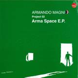 Armando Magni - Arma Space Ep