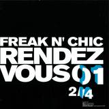 Freak N Chic - Rendez Vous #2