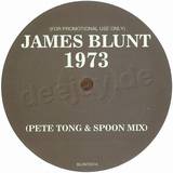 James Blunt - 1973 *spoon*