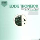 Eddie Thoneick - I Wanna Freak U