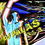 Dj Palas Vol 3 - Hei Boy