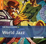 Various - THE ROUGH GUIDE TO WORLD JAZZ