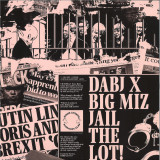 DABJ  x Big Miz - Jail The Lot EP