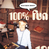 Matthew Sweet ‎ - 100% Fun