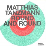 Matthias Tanzmann - Round and Round 2x12"