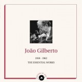 João Gilberto - The Essential Works 1958-1962