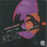 Young Pulse - Love Will Bring It