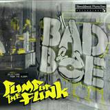 Badboe - Pump Up The Funk Ep