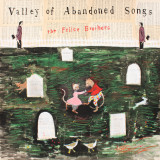 The Felice Brothers - Valley Of Abandoned Songs LP