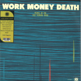 Work Money Death - People Of The Fast Flowing River LP