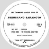 SHINCHANG SAKAMOTO - I'm Thinking About You EP