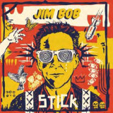 JIM BOB - STICK LP