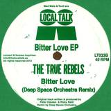 The True Rebels - Bitter Love Ep
