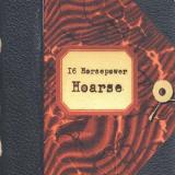 16 HORSEPOWER - HOARSE LP 2x12"