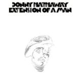 Donny Hathaway - Extension Of a Man