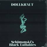 Dollkraut - Schimanski's Black Lullabies