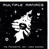 Multiple Maniacs - Fauxriental