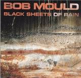 Bob Mould - Black Sheets Of Rain