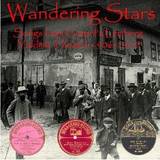 Various - Wandering Stars: The Lemberg Yiddish Theatre 1906-1910