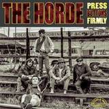 The Horde - Press Buttons Firmly