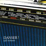 Naif Orchestra - Danser