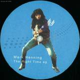 Mark Henning - The Right Time Ep