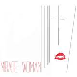 Mirage - Woman
