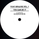 Tone Brigade Vol. 1 - You Can Do It