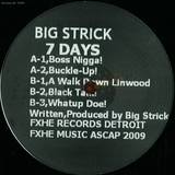 Big Strick - 7 Days