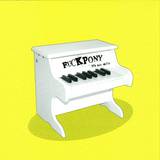 Fuckpony - It's Only Music Ep