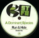 A Dominant Species - Run & Hide