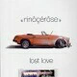 Rinocerose - Lost Love