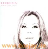 Lucrezia - Follow Your Heart